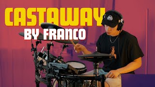 Castaway by Franco (Drum Cover by Patrick Songco)