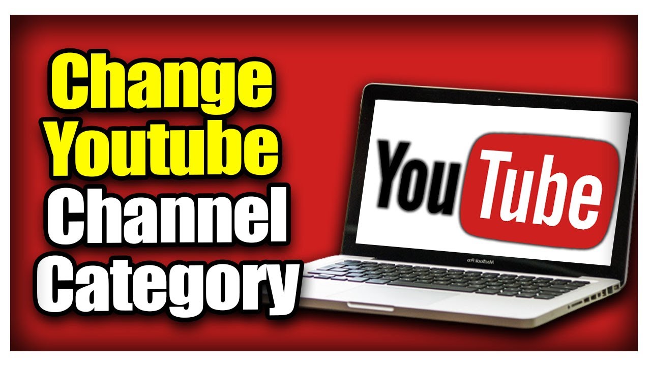 How To Change Channel Category Youtube