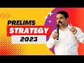 Prelims Strategy 2023 | Ojha Sir | Shudra Aakash