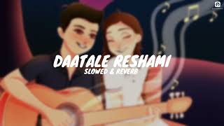 Daatale Reshami - Time Pass ( Slowed reverb ) Prathamesh Parab & Ketaki lofi | SM CREATION