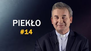 Bóg kocha nawet w piekle - ks. Marek Dziewiecki [#14]