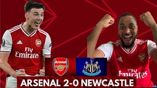 Arsenal 2-0 New Castle | Raw Reaction | Kieren Tierney and ESR Carried Us Over🔥🔥🔥🚨🚨