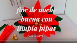 Como hacer flor de noche buena con limpiapipas paso a paso /manualidades navideñas