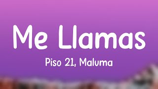 Me Llamas - Piso 21, Maluma {Lyrics Video}