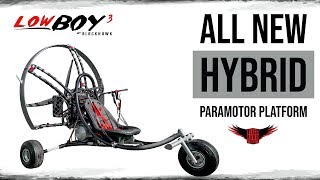 ALL NEW: LowBoy III HYBRID Paramotor Platform From BlackHawk!