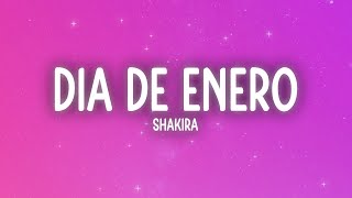 Shakira - Dia de Enero (Letra/Lyrics)