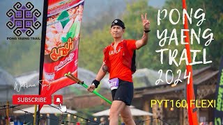 Pong Yaeng Trail 2024 ระยะ PYT160 Flexi