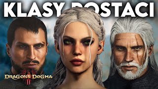 Dragon's Dogma 2 - Klasy postaci ✅ Którą klasę wybrać? (ALL CLASS \u0026 SKILLS) Vocations | PORADNIK PL