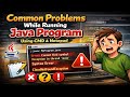 How to Run Java Program Using CMD & Notepad | Common Errors Explained