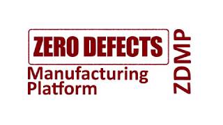 ZDMP - Zero Defects Manufacturing Platform