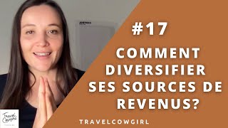 17. Comment diversifier ses sources de revenus