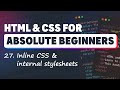 HTML & CSS for Absolute Beginners: Inline CSS and Internal stylesheets