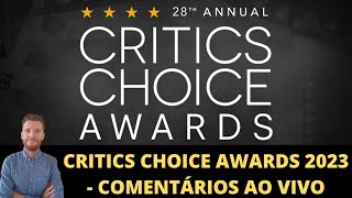 Critics Choice Awards 2023 - Comentários ao vivo