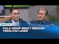 GO Healthy - Cegah Stroke dengan Teknologi Laser