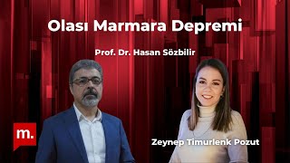 Olası Marmara Depremi Konuk: Prof. Dr. Hasan Sözbilir