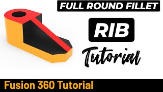 Fusion 360 Tutorial 271 For Beginners - RIB and Full Round Fillet