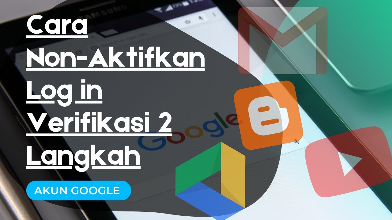 Cara Mengatur Verifikasi 2 Langkah Log In Ke Akun Google - YouTube