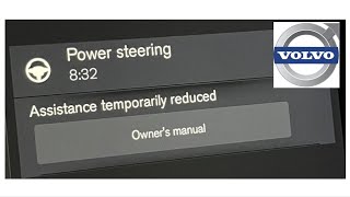 Power Steering warning on Volvo - Assistance Temporary Reduced