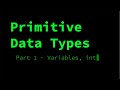 Java - Big Idea 1: Primitive Data Types Part 1 (2 of 9)