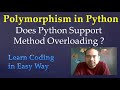 49. Does Python Support Method Overloading ?