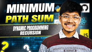 Minimum Path Sum || Dynamic Programming(4 Methods) || Recursion || C++/Java/Python