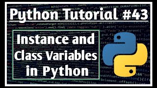 Instance and Class Variables in Python #43 | Python Tutorials for Absolute Beginners | Jeevan Upreti
