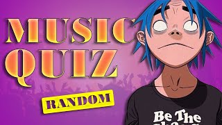 Prove your MUSIC KNOWLEDGE | RANDOM MUSIC QUIZ | GUESS THE SONG