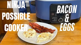 NINJA Possible Cooker- Bacon and Eggs