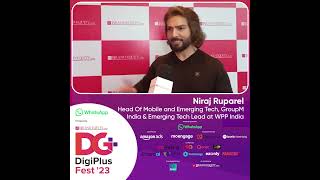 Niraj Ruparel, Head Of Mobile and Emerging Tech, GroupM #ETDigiPlus 2023