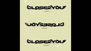 Kiddotin - CLOSE2YOU