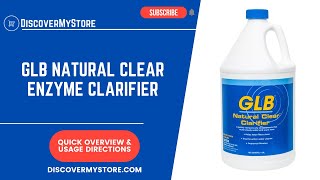 GLB Natural Clear Enzyme Clarifier