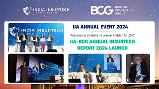 IIA-BCG Annual InsurTech Report 2024 launch | IIA Annual Event 2024  @TheBostonConsultingGroup