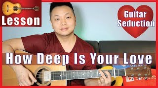How Deep Is Your Love - The Bee Gees Guitar Tutorial