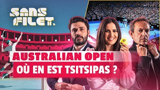 🎾  Tennis Australian Open 2022 : Où en est Stefanos Tsitsipas ? (Sans Filet)