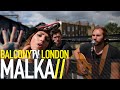 MALKA - INTO THE NIGHT (BalconyTV)