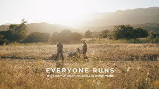 EVERYONE RUNS TRAILER - The Story of Adaptive Athlete Shaun Wahl