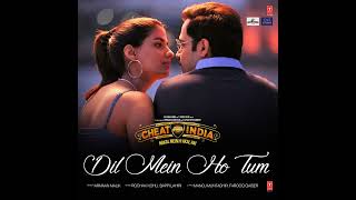 Dil Mein Ho Tum - Cheat India @evergreenmix