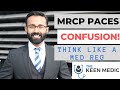 MRCP PACES || CONFUSION || Think like a Medical Registrar