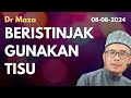 Dr Maza: Beristinjak menggunakan tisu