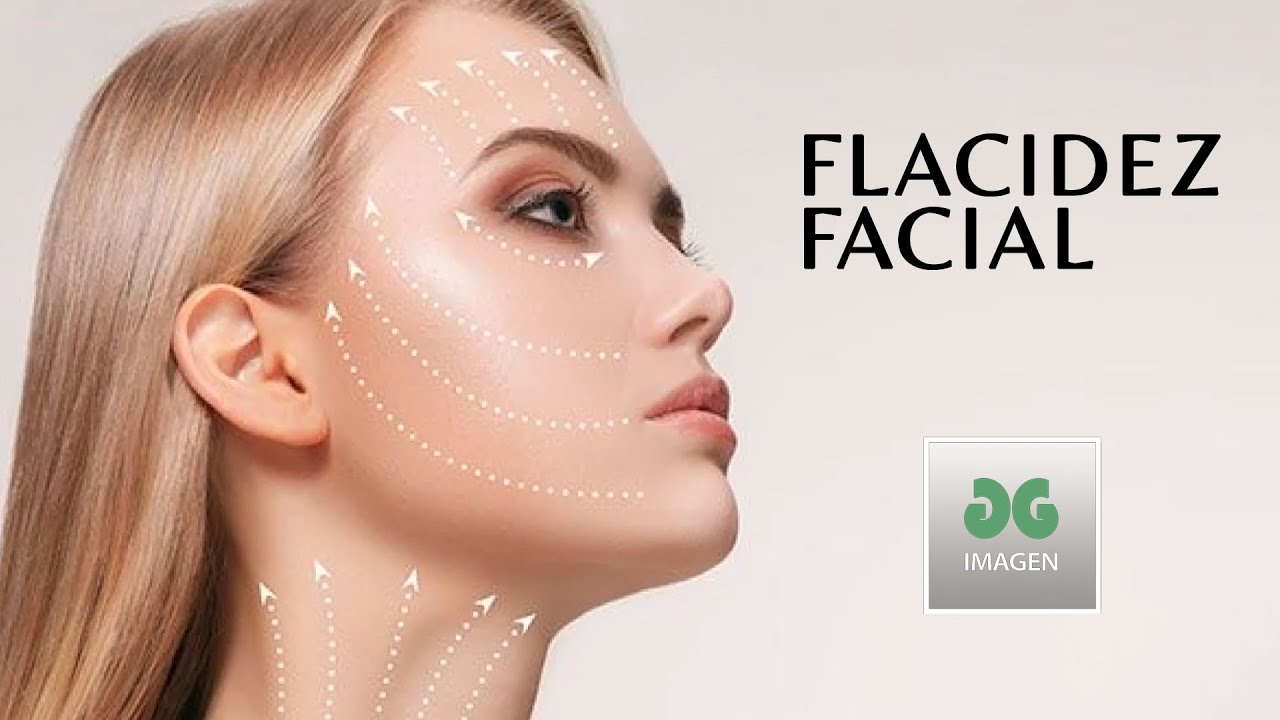 Tratamientos Para Flacidez Facial - YouTube