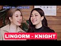 LINGORM - KNIGHT INTERVIEW (ENGSUB) | PART 3 END