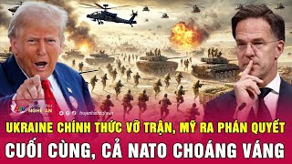 Điểm nóng thế giới 10/3: Ukraine chính thức vỡ trận, Mỹ ra phán quyết cuối cùng, cả NATO choáng váng