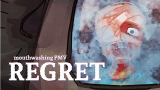 Regret - mouthwashing PMV (TW)