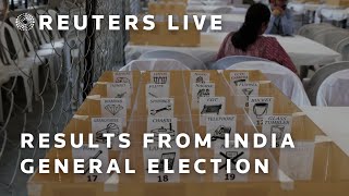 LIVE: India election results 2024 | REUTERS