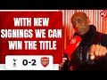 Tottenham 0-2 Arsenal | With New Signings, We Can Win The Title! (Laurie)