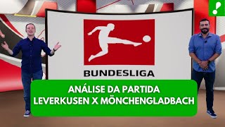 LEVERKUSEN 3 X 1 MÖNCHENGLADBACH: ANÁLISE DA PARTIDA | BUNDESLIGA