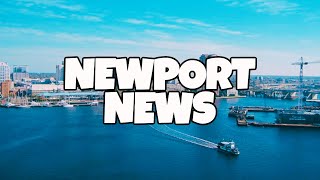 Best Things To Do in Newport News Virginia