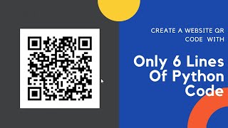 Create A Website QR Code With Only 6 Lines of Python Code | Soham Mayekar | 2021