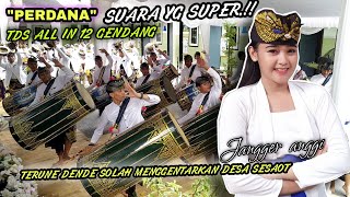 Perdana gendang beleq Terune dende solah 12 gendang suara yg super live desa sesaot jangger anggi