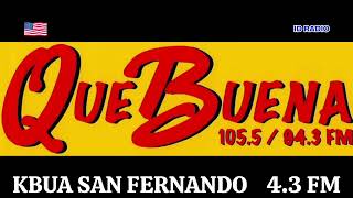 KBUE / KBUA Que Buena 105.5FM / 94.3 FM. California, USA 🇺🇸